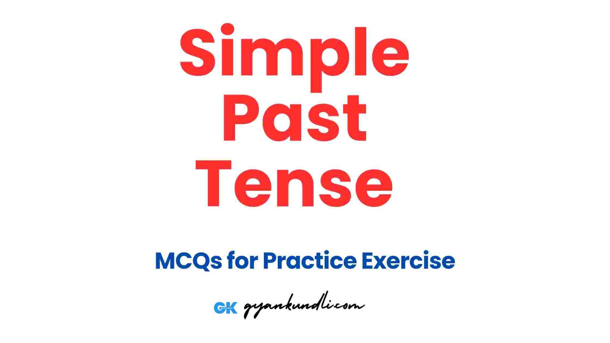 Simple Past Tense Exercise Worksheet with Answers