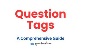 Question Tags: A Comprehensive Guide