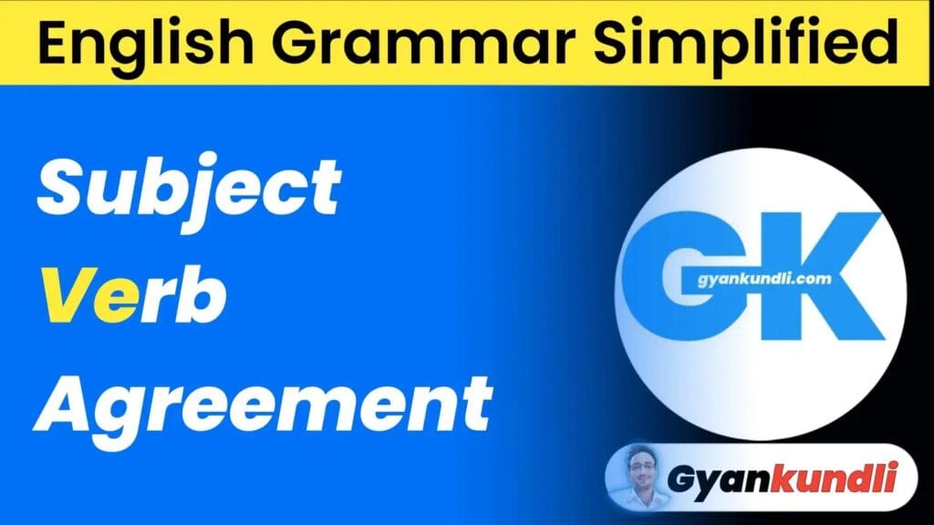Subject-Verb Agreement