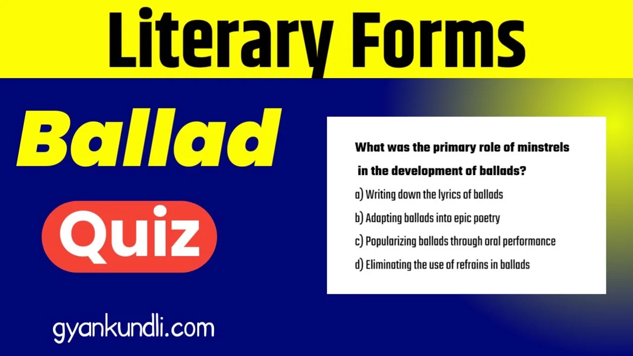 Literary Forms Ballad Quiz