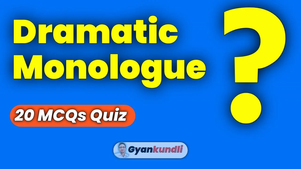 Dramatic Monologue Quiz