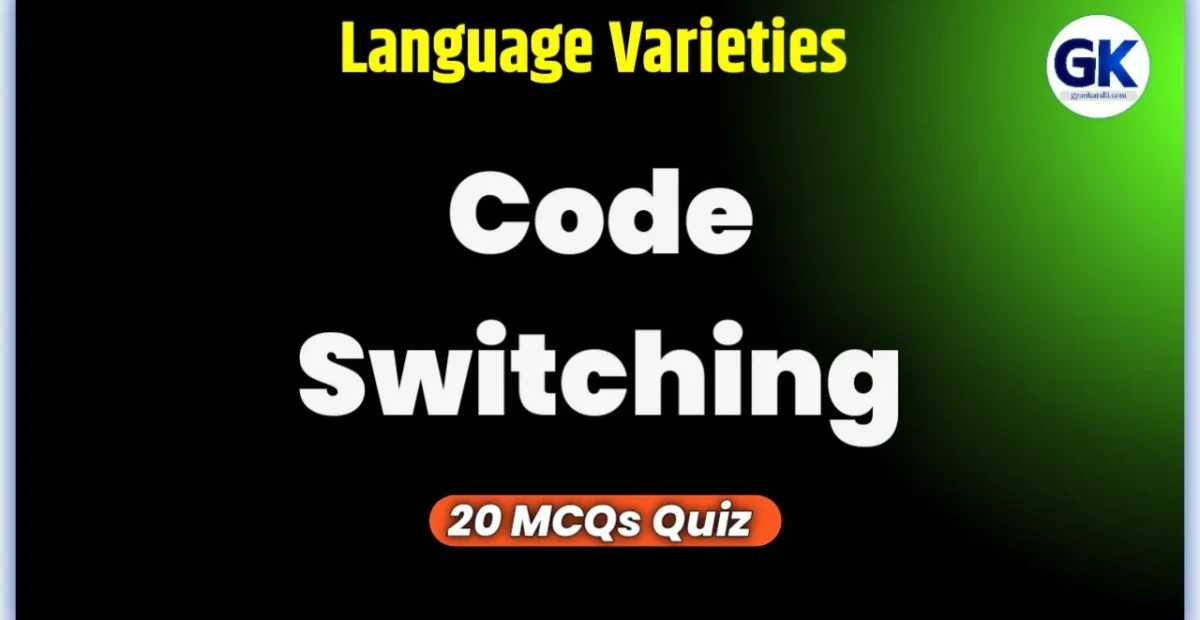 Code Switching Quiz
