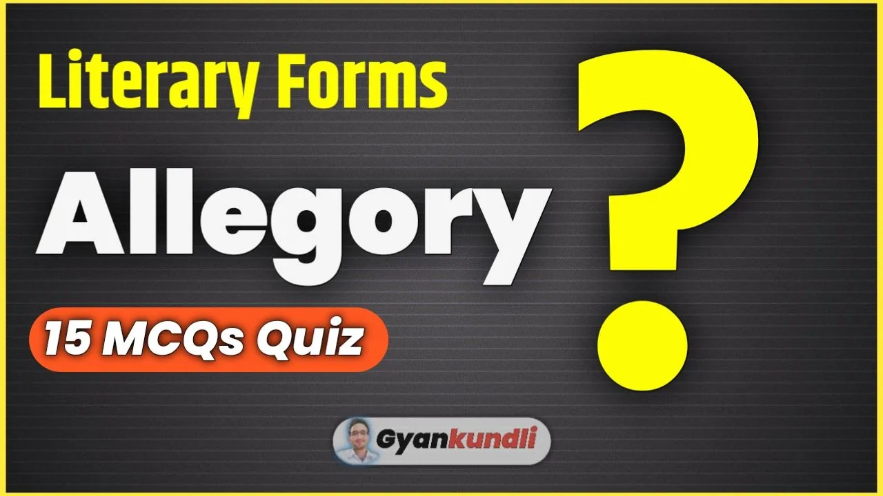 Literary Forms Allegory Quiz 15 MCQs