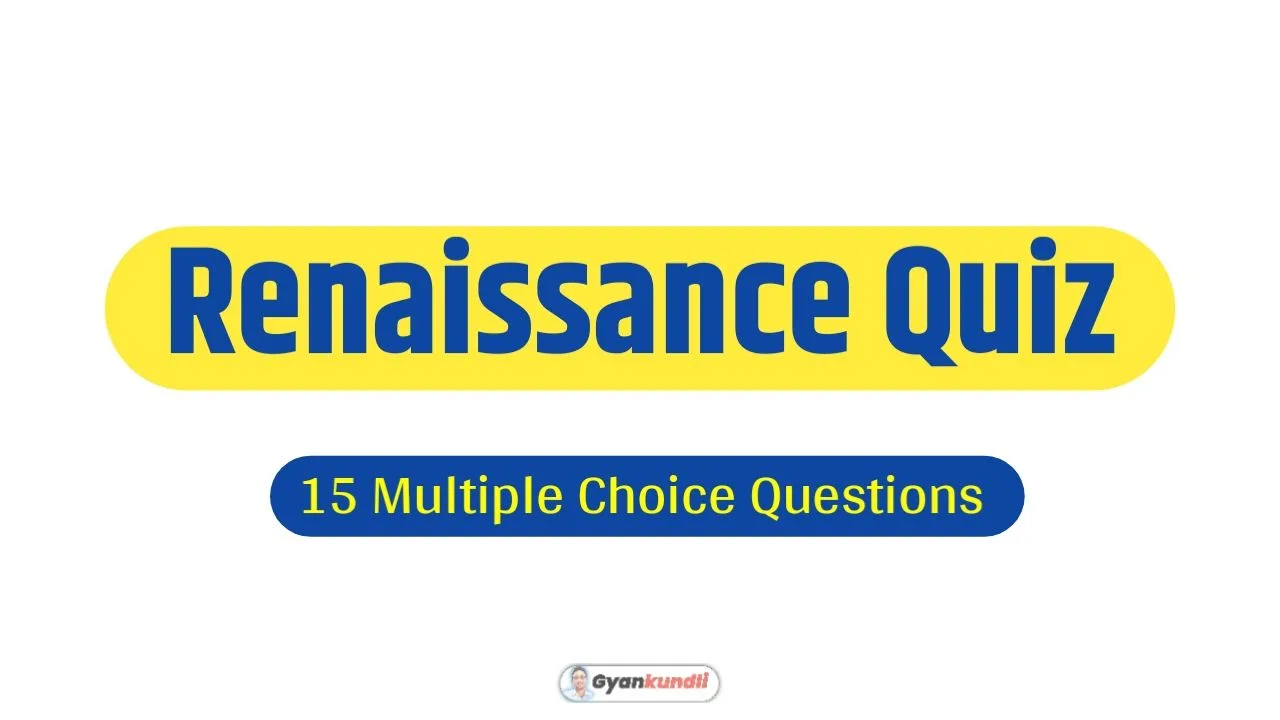 Renaissance Quiz 15 MCQs