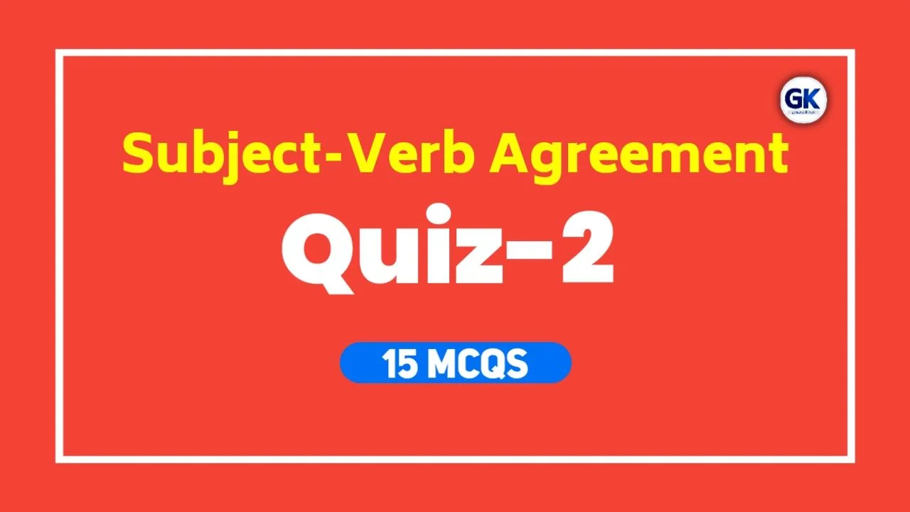 Subject-Verb Agreement Quiz-2