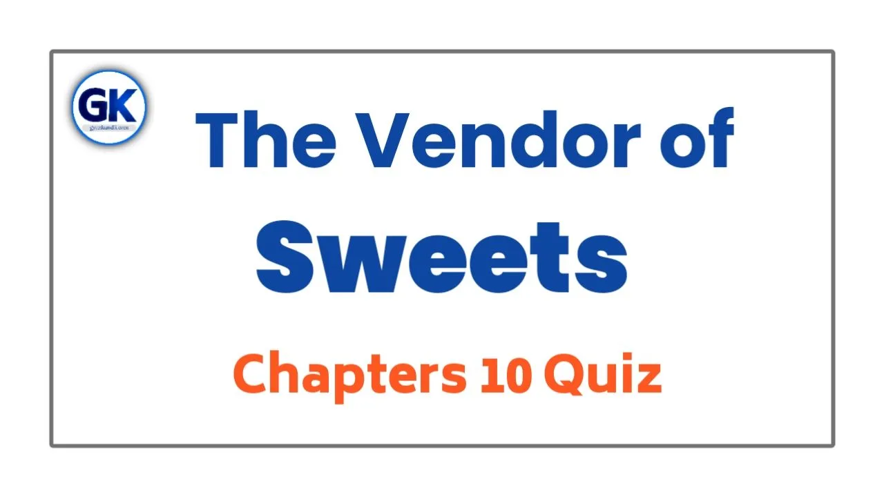 The Vendor of Sweets Chapter 10 Quiz