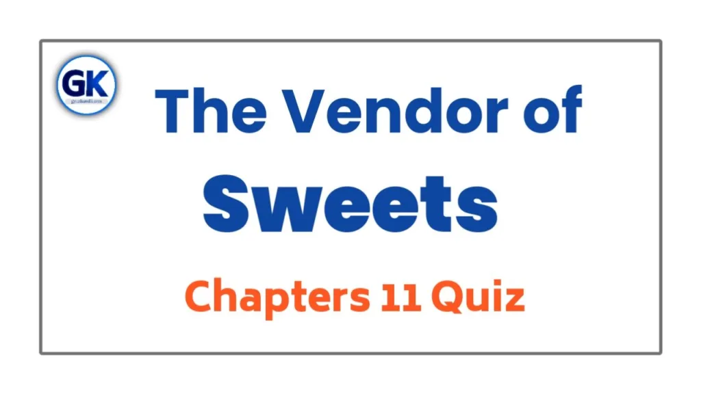The Vendor of Sweets Chapter 11 Quiz