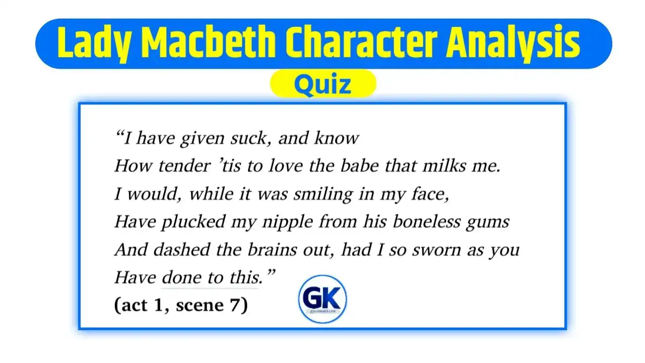Lady Macbeth Character Analysis quiz