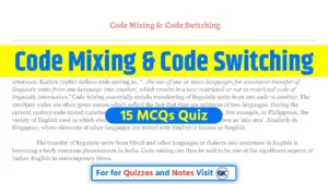 Code Mixing and Code Switching Quiz