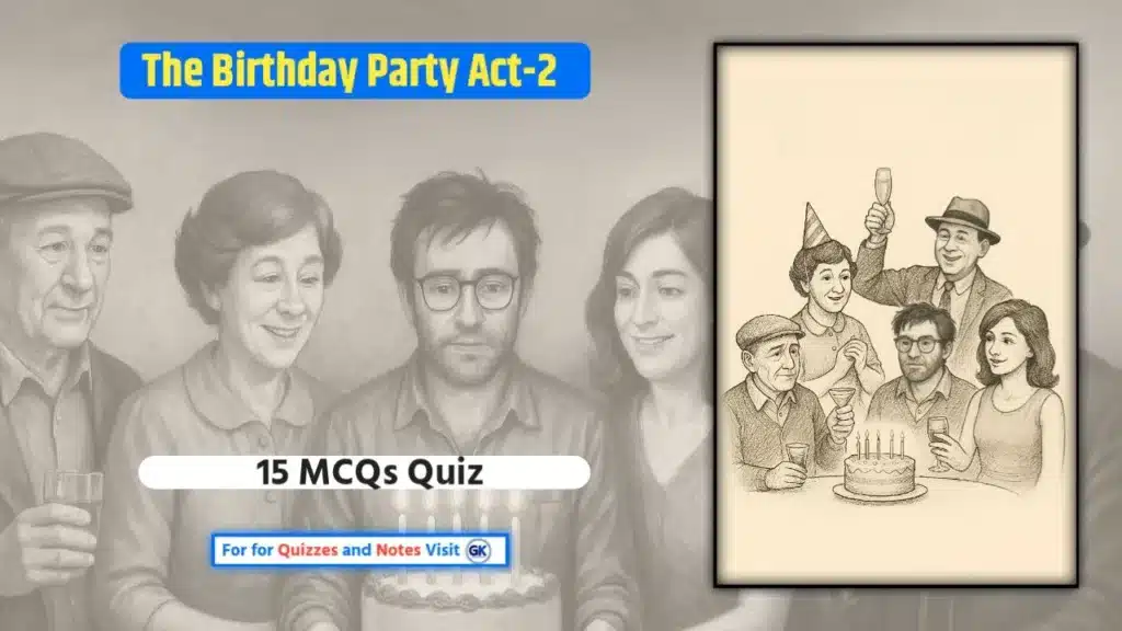 The Birthday Party Act 2 Quiz