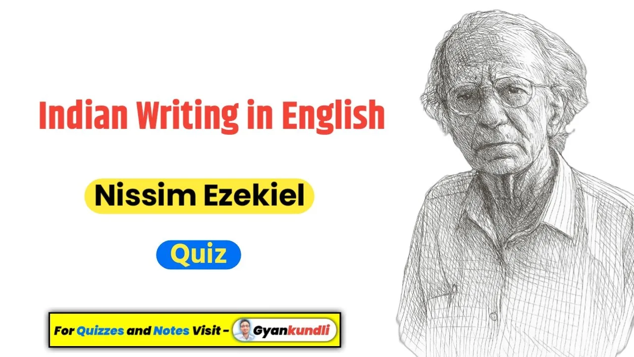 Nissim Ezekiel Quiz