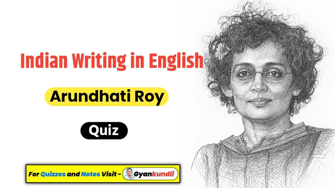 Arundhati Roy Quiz