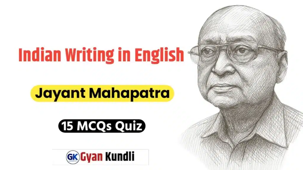 Jayanta Mahapatra Quiz