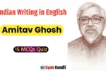 Amitav Ghosh Quiz