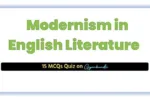 Modernism MCQ Quiz 15 Questions