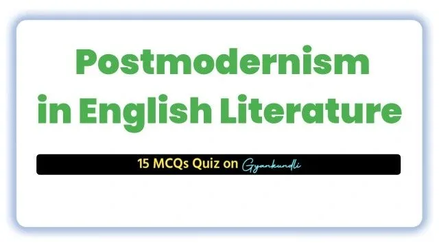 Postmodernism MCQ Quiz