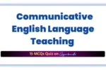 Communicative English Language Teaching MCQ Quiz