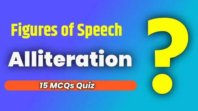 Alliteration MCQ Quiz