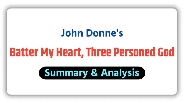 Batter My Heart, Three-Person'd God