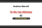To His Coy Mistress MCQ Quiz
