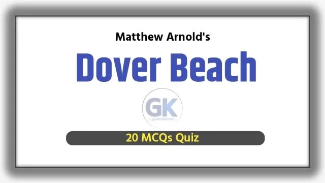 Dover Beach MCQ Quiz