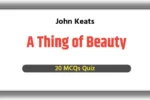 A Thing of Beauty MCQ Quiz