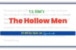 The Hollow Men MCQ Quiz