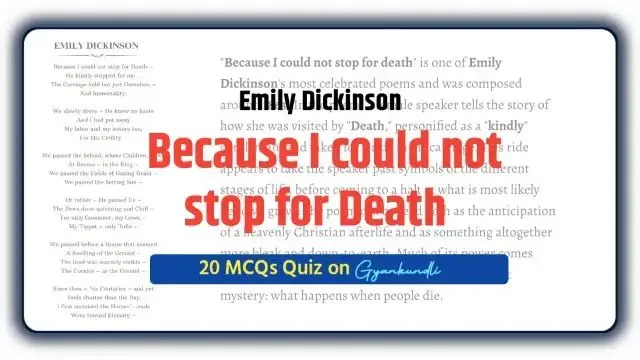 Because I Could Not Stop for Death MCQ Quiz
