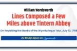 Lines Composed a Few Miles above Tintern Abbey MCQ Quiz
