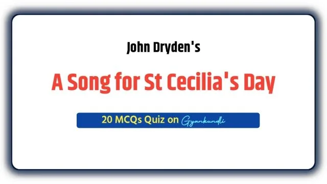A Song for St Cecilia’s Day MCQ Quiz