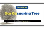 Our Casuarina Tree MCQ Quiz