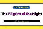 The Pilgrim of the Night MCQ Quiz
