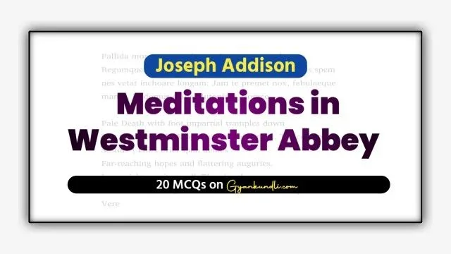 Meditations in Westminster Abbey MCQ Quiz