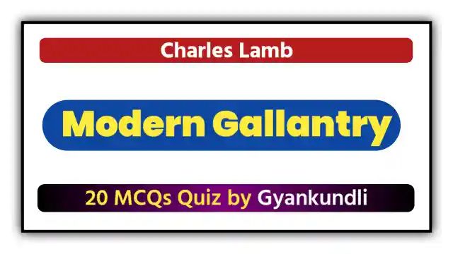 Modern Gallantry MCQ Quiz 20 Questions by Gyankundli