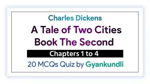 A Tale of Two Cities Book 2 Chapter 1 to 4 Quiz by Gyankundli