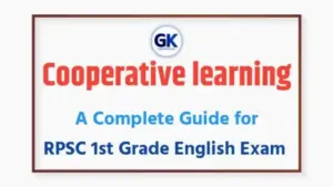 Cooperative Learning : A Complete Guide for RPSC 1st Grade English Exam