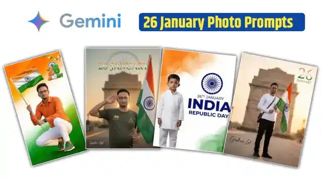 Republic Day 2026 Gemini Prompt for Photos [Copy-Paste Prompts]