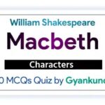 Macbeth Characters MCQ Quiz : 20 Questions