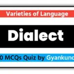 Dialect MCQ Quiz : 20 Questions