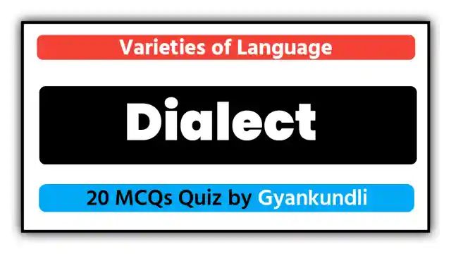 Dialect MCQ Quiz 20 Questions