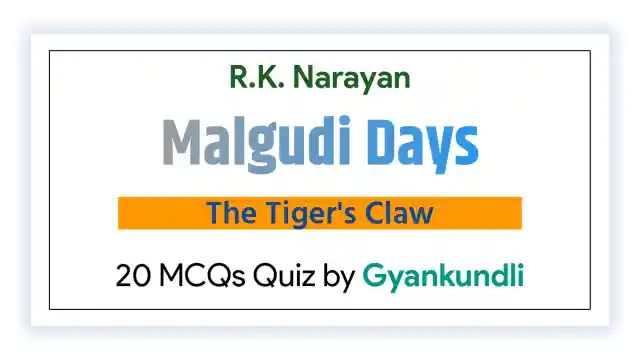 The Tiger's Claw MCQ Quiz with 20 Questions