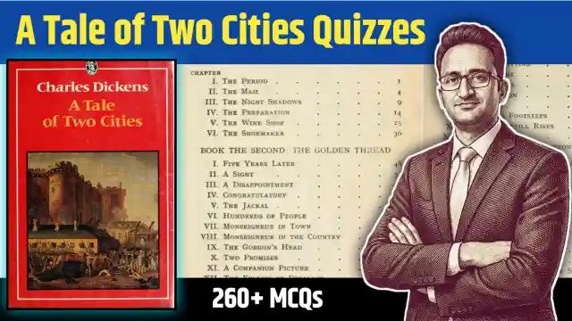 A Tale of Two Cities Quizzes 260+ MCQs