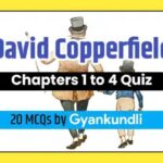 David Copperfield Chapters 1 to 4 Quiz : 20 MCQs