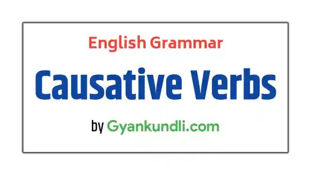 Causative Verbs in English Grammar
