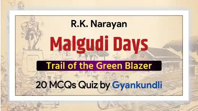 Trail of the Green Blazer MCQ Quiz with 20 Questions