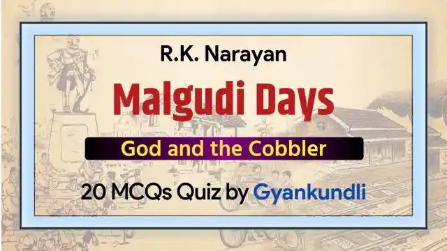 God and the Cobbler MCQ Quiz with 20 Questions