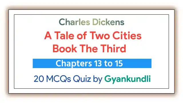 A Tale of Two Cities Book 3 Chapters 13 to 15 Quiz