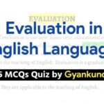 Evaluation in English Language Quiz : 25 MCQs