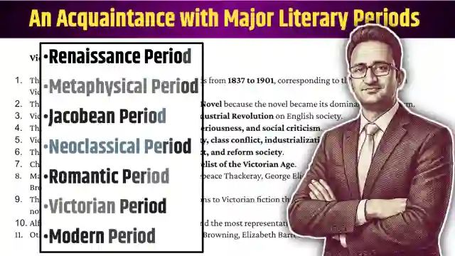 An Acquaintance with Major Literary Periods