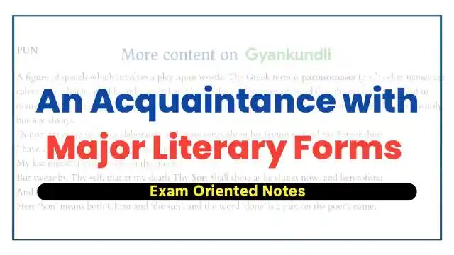An Acquaintance with Major Literary Forms